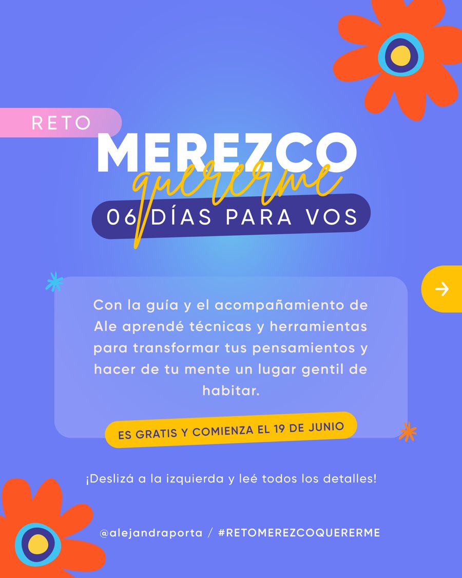 Reto Merezco Quererme: 6 días para vos. Free self-compassion challenge with Ale